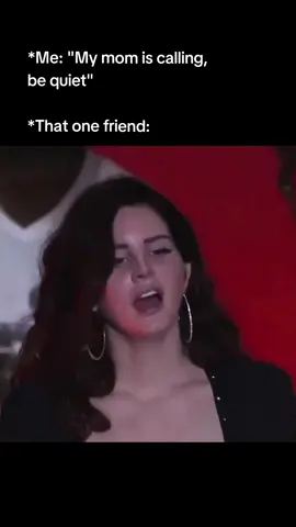 We all have this friends 😂 #lanadelrey #meme #lanadelreymoan #memes #memestiktok #funny #friend #tagfriends #lyrpicks 