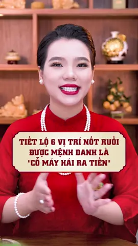 6 nốt ruồi được mệnh danh là 