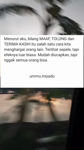 Jangan lupa bilang tolong, maaf dan terima kasih ya teman teman 🩷 #magicwords #quotes #quoteoftheday #quotesaesthetic #quotesoftheday #quotestory #quotesindonesia #quotess 