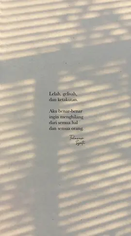 Vanishing • #telusursejati #tulisangalau #galauquotes #katakatagalau #bukumotivasi #bukuhealing #bukuselfimprovement 