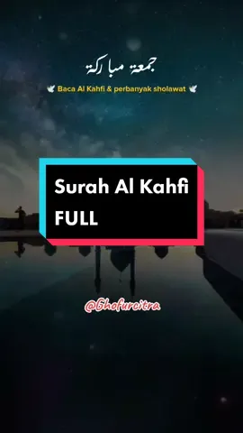 Surah al kahfi full || suara merdu quran || quote islami #quran #quran_alkarim #quranrecitation #fyp #fypシ #fypシ゚viral #fypage #alkahfi #CapCut 