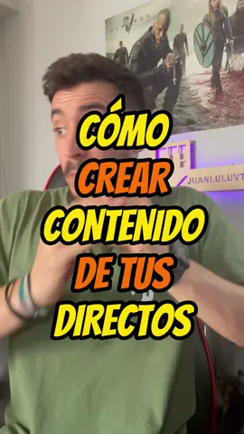 CÓMO CREAR CONTENIDO de tus DIRECTOS para TIKTOK!! #streamtips #juanluluvt #streamer #creandocontenido #capcut #tips #edicion 