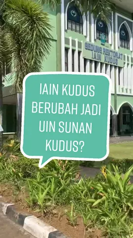 CAMPUS TOUR CHECK!! absen dongg kalian yang tahun ini kuliah di IAIN KUDUS🤩 siapa nih yang ga sabar nunggu IAIN KUDUS bertransformasi jadi UIN SUNAN KUDUS? sayaa sayaa☝️ @IAIN KUDUS INFO @iain_kudus @demaiainkudus @pbakiainkudus @iainkudusstory  #iainkudus #iainkudusmenyapadunia #mahasiswa #kuduspride #kudus #mahasiswakpi #fyp 