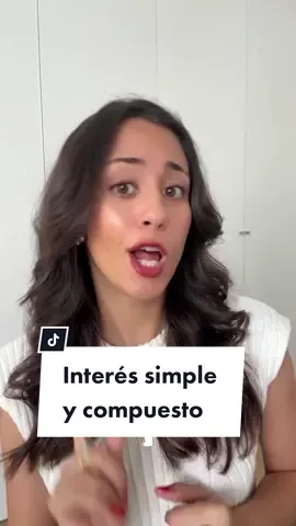 💬Diferencia entre interés simple y compuesto! ¿Con cuál prefieres utilizar?
