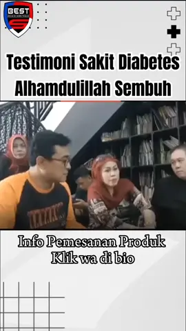 Wasilah Produk Dari PT BEST CORPORATION, Sakit Diabetes Sudah 35 tahun Sembuh, Semoga sehat selalu.  Aamiin #peluangbisnis #lunas #fyp #TikTokPromote #peluangusaha #CLEARYourHeadKetombeChallenge 