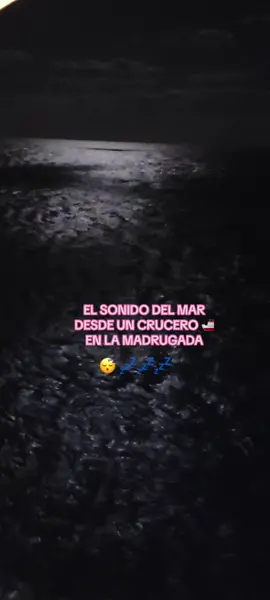 Sonido del mar 🥹🚢😴💤 #crucero #asmr #sonidodelmar #oceansounds #bahamas #parati 