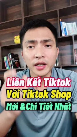 Cách liên kết tiktok với tiktok shop mới nhất #damvantuan #banhangtiktokshop #tiktokshopaffiliate 