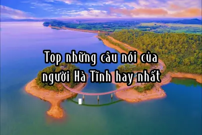 Có câu mô hay hơn nữa không mọi người???  #chuyencuahatinh #hatinh #tienghatinh #tiengnghean #38hatinh #hatinh38 #nghean #xuhuong 