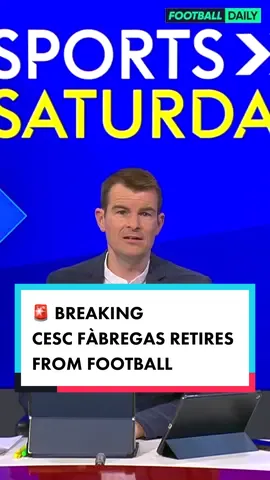 🚨| BREAKING:Cesc Fàbregas has announced his retirement from football.  #breakingnews #cescfabregas #footballtiktok #arsenal #chelsea 