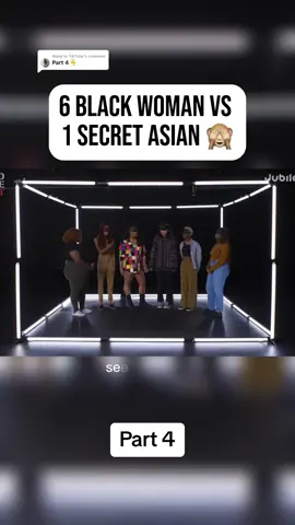 Replying to @TikTube   6 Black Woman Vs 1 Secret Asian Woman 🙈