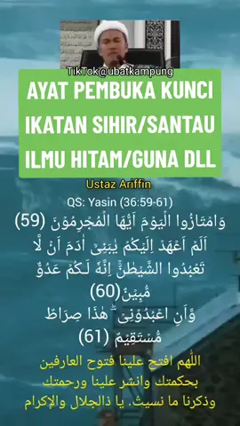 Ayat Pembuka Kunci Ikatan Sihir / Ilmu Hitam / Santau / Buatan Orang dll - Ustaz Ariffin . Cr owner 📽️ moga jadi Saham Akhirat #ayat #sihir #ilmu #hitam #santau #santet #ruqyah #ustaz #ariffin #perubatan #tradisional #info #fyp 