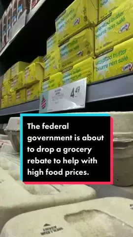 The federal government is about to drop a grocery rebate to help with high food prices. For more, go to CP24.com 