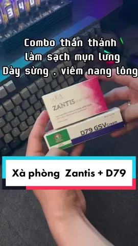 Combo xà phòng tắm Zantis + D79 gsv sạch mụn lưng , dày sừng , viêm nang lông #reviewmypham #drchieu #atids #reviewlamdep #xaphongtam #zantis #d79#munlung #daysungnanglong #viemnanglong 