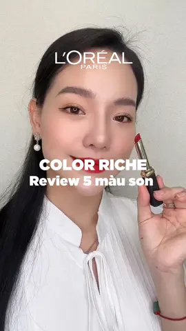 Review 5 màu son Color Riche của L'Oréal Paris 💄✨️ #lorealparis_vn #GocLamDep #reviewlamdep #muataitiktok #muataitiktokshop #fyp #makeup #oapbaslive #lonabas 