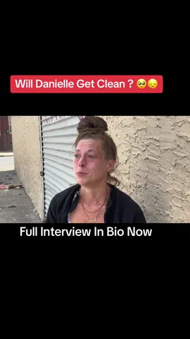 Will Danielle Get Clean. 🥺😞. #patreon #foryou #fyp #trending #addiction 