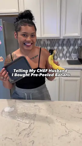 Telling my husband i bought pre-peeled bananas 🍌🤣 #fyp #prank #couple #husband #trending #bananas #chef #prepeeled 