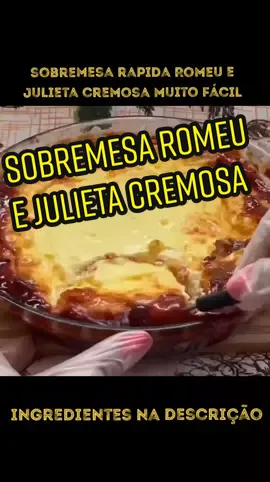 receita de sobremesa Romeu e Julieta muito cremosa e muito rápida de fazer  Ingredientes 3 ovos 1 caixinha de creme de leite 200g 1 pode de requeijão 200g 1 pacotinho de goiabada 300g * modo de preparo está no vídeo * tamanho do refratário 22cm de diâmetro #receitas #receita #bolodechocolate #bolos #bolo #sobremesa #sobremesafacil #romeuejulieta 