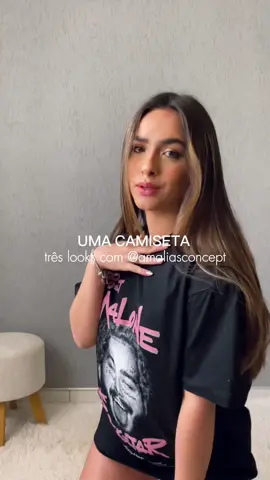 UMA camiseta e três looks 🪩🖤✨@AMÁLIAS CONCEPT  #moda #umacamisavarioslooks #inspooutfit #inspofashion #look #modaentiktok #viraltiktok 