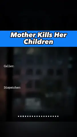 Shocking 911 Call After Mother Kills Her Children #murder #911 #murdermystery #police #cops