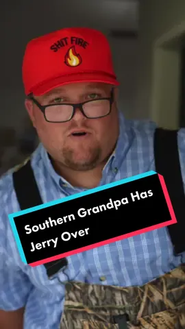 Southern Grandpa has Jerry over #fyp #foryou  #foryoupage #foryourpage #funny #funnyvideo #funnyvideos #prank #prankster #prankwars #comedy #comedian #DIY #photography #motivation #southern #southernaccent #southernsayings #southerngrandpa 