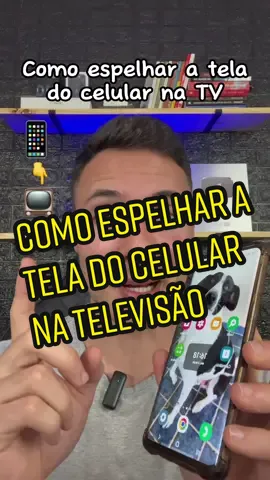 Como espelhar a tela do celular samsung na televisão #dicasdecelular #dicassamsung #dicasandroid #smarttv #androidtips #samsungtips #screenmirrorring #espelharatela 