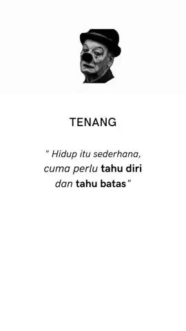 tenang. #fyp #candamanikam #tiktokid #storywa #katakata #motivation 