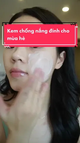 Kem chống nắng đỉnh cho mùa hè #thuuyen1402 #reviewlamdep #goclamdep #dcgr 