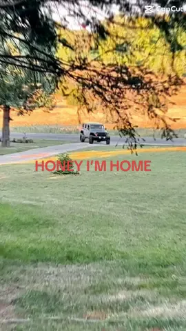HONEY I’M HOME!!!!!!!!