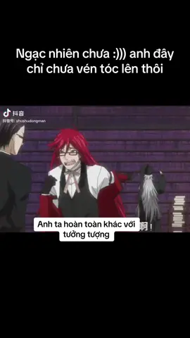Hãy tin tưởng ánh mắt của Grell và độ đẹp trai của Undertaker :)))) #kuroshitsuji #undertaker #hắcquảngia 