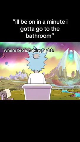 he prob not gonna be on #relatable #funny #rickandmorty #game #videogame #bathroom #real #toorelatable #remember #tvshow 