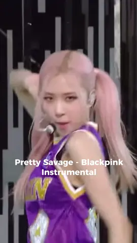 Pretty Savage - Blackpink Instrumental  #prettysavage #blackpink #prettysavageblackpink #kpop #BLINK #instrumental #fyp #foryou #viral 