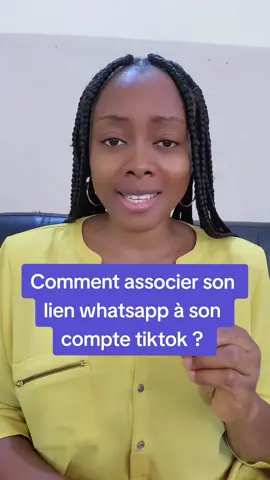 Associer son lien whatsapp au compte tiktok #whatsapp #tiktok #vente #tiktoktips #conseilstiktok #whatsappstatus #associer #lienwhatsapp #fyp 