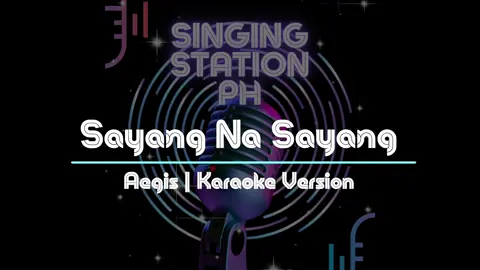 Sayang Na Sayang by Aegis #singingstationph #karaoke #karaoketiktok #kantahan #tiktok #tiktokkaraoke #singalong #pinoykaraoke #karaokeph #fyp #foryoupage #lovesongs #karaoketime #songlyrics #opm 