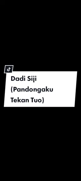 Dadi Siji [Pandongaku Tekan Tuo].                         #fypシ #funkot #viraltiktok #doditsr420 #dadisiji #tiktokpelitgpernahfyp #overlaylyrics 