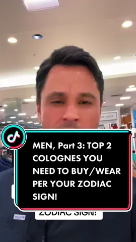 MEN, Part 3: TOP 2 COLOGNES YOU NEED TO BUY/WEAR PER YOUR ZODIAC SIGN! #fragrance #parfum #zodiac #zodiacsigns #men #guys #women #girls #ladies #foryou 