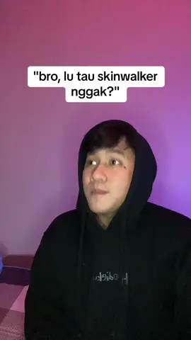 Skinwalker #toyibalwi 