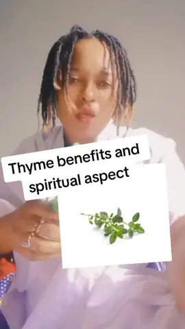 Thyme benefits you need to know#sheriko1 #Thyme #herb #spirituality #togotiktok228🇹🇬 #mariners #eʋe #ewe #volta @Chapman Florence @MC RasDan Root Iyah @SHIKASI👑🐊🦃💦🌈🦢🐍🐦🔥🦚🦋 