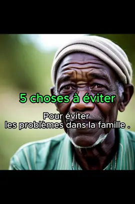 Cinq choses à éviter pour éviter les problèmes dans la famille #motivation #tiktokfrance #problemsolved #proverbe #couple #conseilhomme #fyp #amour  @@worldcitations@  @@worldcitations@  @@worldcitations@ 