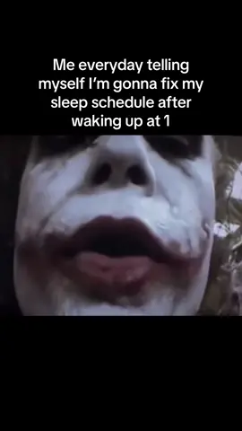 Tonight is totally the night                        #joker #relatable #sleepschedule #funny #meme #real #foryou #fyp #foryoupage #fypシ #viral #popular #viralvideo #blowup #thejoker #manofmyword #heathledger #fixingsleepschedule #Summer #wakinguplate #backtoschool 