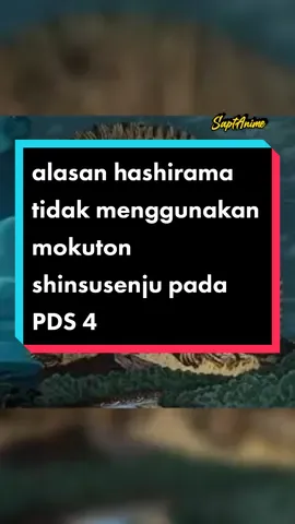 alasan hashirama tidak menggunakan mokuton shinsusenju pada PDS 4 #naruto #fyp 