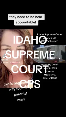 my original posted video of Idaho Supreme Court hearing.  hold them accountable! this was a friend's case. I am next!  reform! #cps #Idaho #changerhelaw  may 10, 2023 