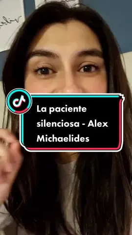 Con ganas de un thriller? Aqui te dejo una recomendación 🙂 #BookTok #booktokchile #booktokerchile #booktokmexico #comunidadbooktok #lapacientesilenciosa #alexmichaelides 