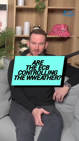 ARE THE ECB CONTROLLING THE WEATHER? @Budgy Smuggler 
