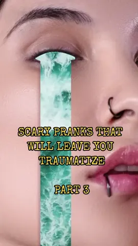 SCARY PRANKS THAT WILL LEAVE YOU TRAUMATIZE: PART 3 #fyp #scaryfunnyprank #scarypranks 
