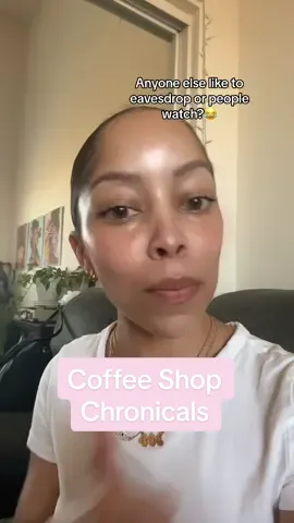 Im a curious person who loves to eavesdrop and people watch…maybe working at coffee shops isn’t best for my focus but I will be back😂😂☕️ #eavesdropping #nosey #peoplewatching #gossip #storytime #coffeeshop 