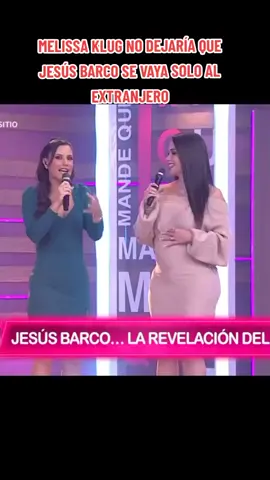 Melissa Klug en el programa mandé quién mande #mandequienmande #melissaklug #melissaklugyjesusbarco #fypシ 