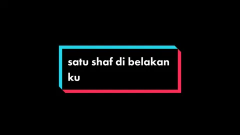 satu shaf di belakan ku#satushafdibelakangku #lyricsvideo #sadstory #liriklagu #sad #fyp #2023 