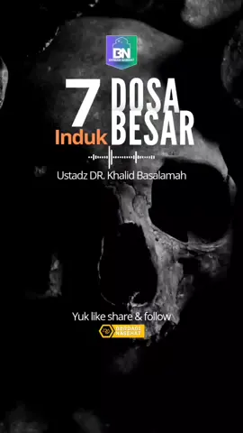 JAUHILAH 7 INDUK DOSA BESAR!  #nasehatislami #7 #induk #dosabesar #tiktoktrending #tiktokfood #yuktaubat #yukbelajar 