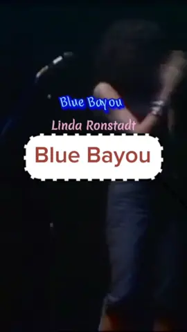 #CapCut Blue Bayou - Linda Ronstadt #fypシ゚viral #fypspotted #TikTokPromote 