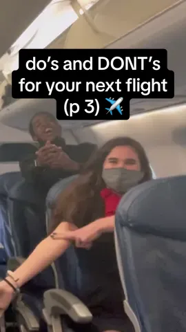 do’s and DONTs for your next flight (p 3) ✈️